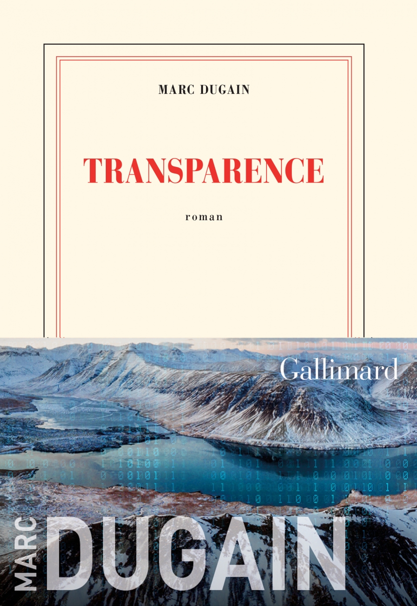 Transparence & transhumanisme du romancier : Marc&nbsp;Dugain